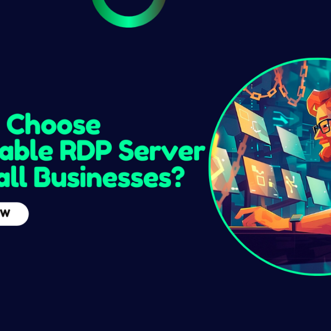 How to Choose Affordable RDP Server for Small Businesses?