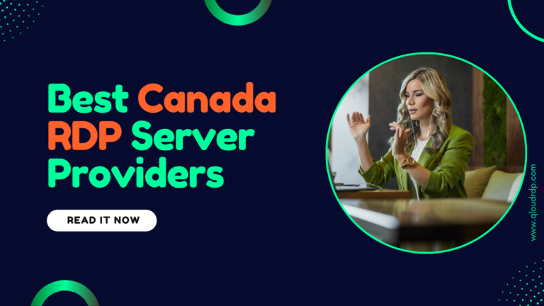 5 Best Canada RDP Server Providers For 2025: Best of Choices