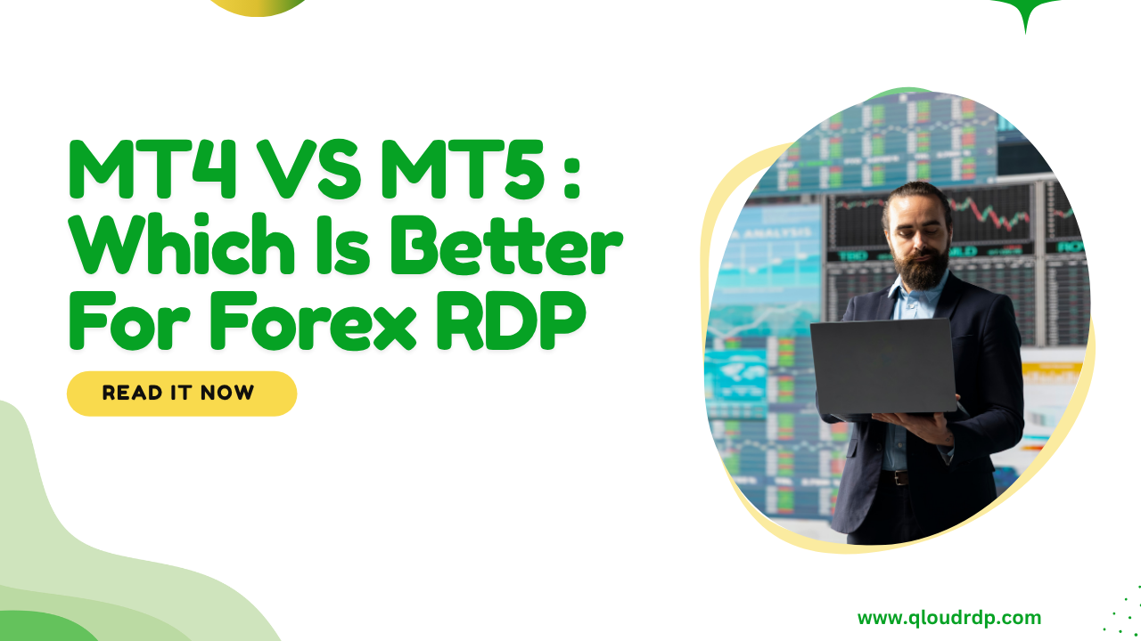 mt4 vs mt5 : which is better for forex vps