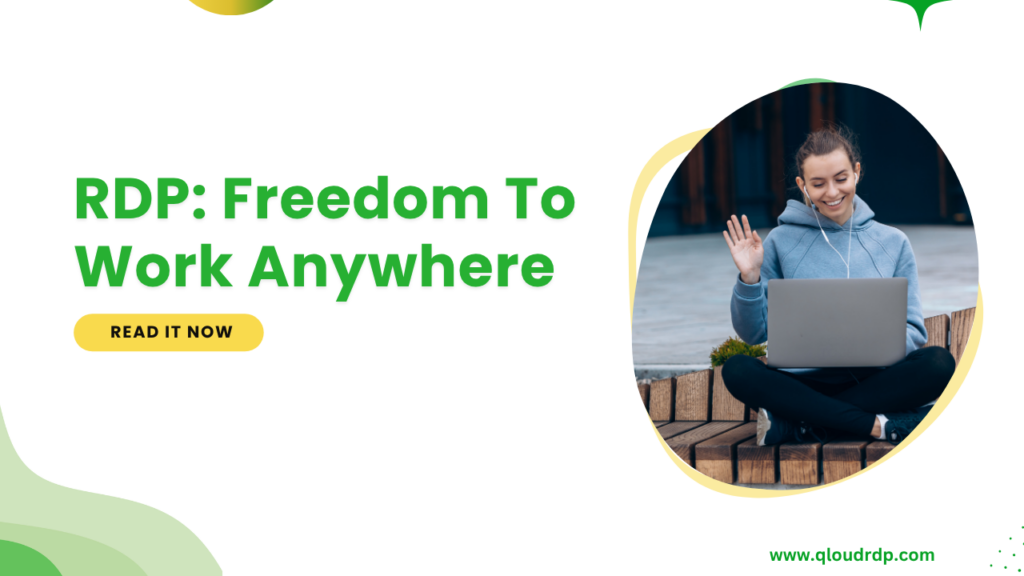 RDP freedom to work anywhere