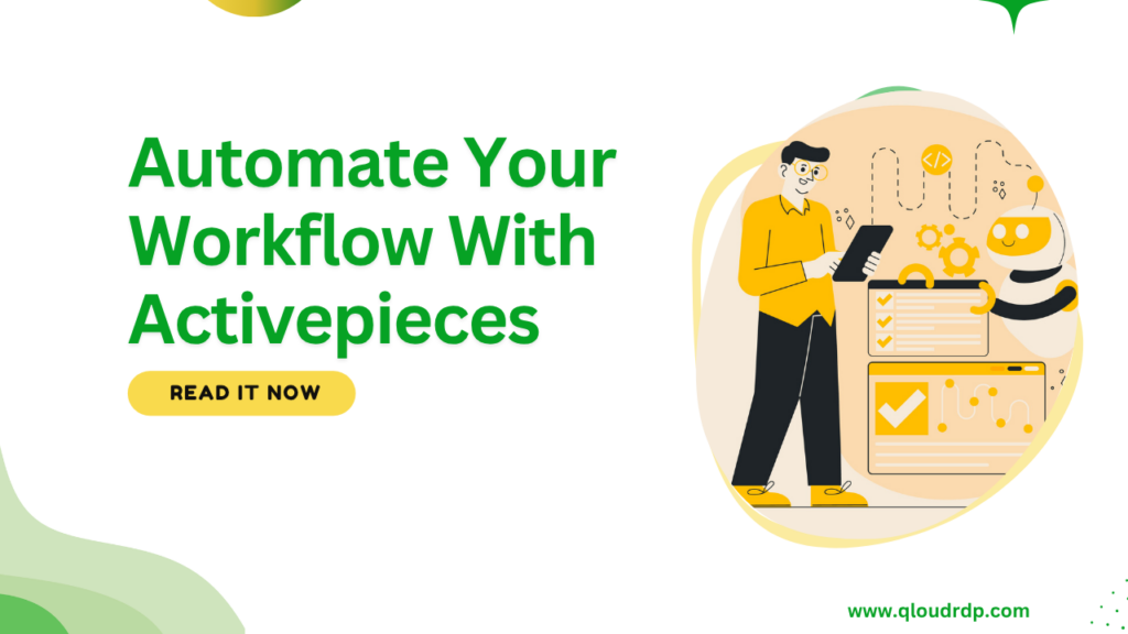 automate your workflow with self-hosted activepieces