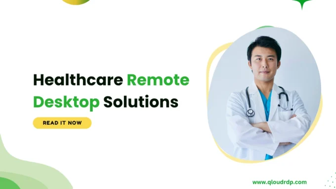 Healthcare Remote Desktop Solutions
